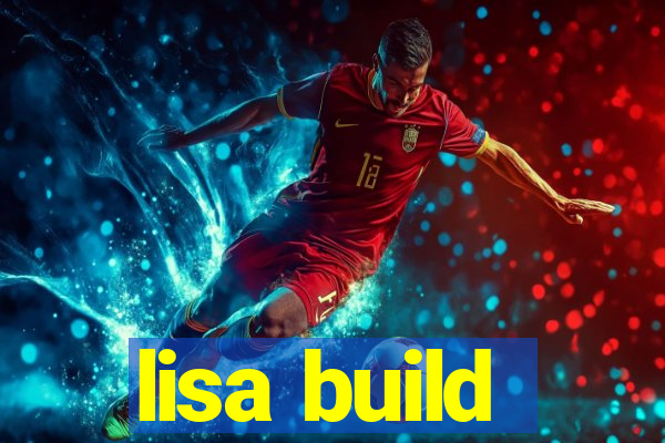 lisa build